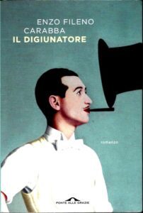 Libro intitolato "il digiunatore" di Enzo Fileno Carabba